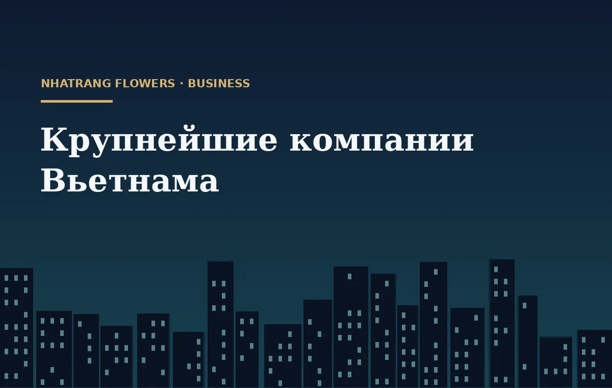 Business Vietnam — the country's biggest companies